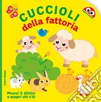 Cuccioli della fattoria. Ediz. a colori libro