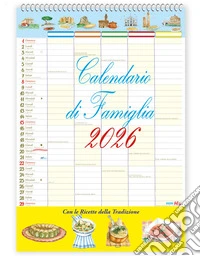Calendario di Famiglia con ricette 2026 libro