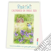Pensieri belli. Calendario da tavolo 2026 libro