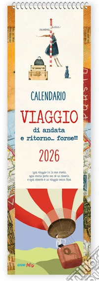 Viaggio di andate e ritorno... forse!. Calendario 2026 libro