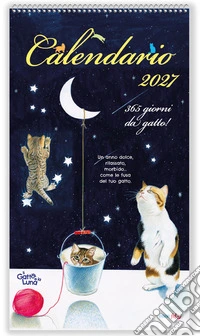 Gatto e la luna. Calendario 2027 (Il) libro