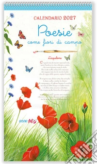 Poesie come fiori di campo. Calendario 2027 libro