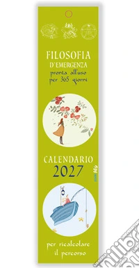 Filosofia per ricalcolare il percorso. Calendarietto 2027
