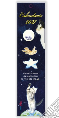Gatto e la luna. Calendarietto 2027 (Il)