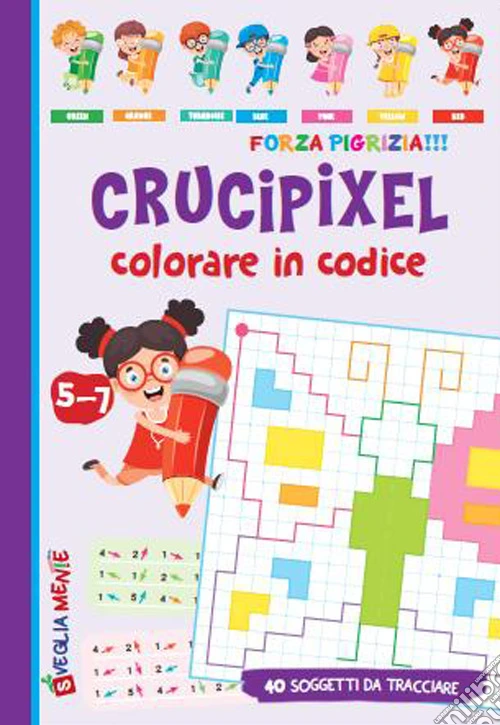 Crucipixel. Colorare in codice. Ediz. illustrata
