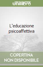 L'educazione psicoaffettiva libro