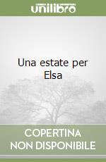Una estate per Elsa