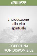 Introduzione alla vita spirituale libro