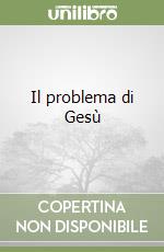 Il problema di Gesù