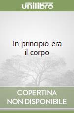 In principio era il corpo libro