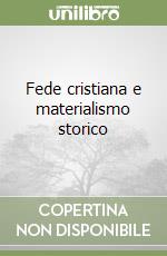 Fede cristiana e materialismo storico