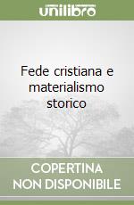 Fede cristiana e materialismo storico