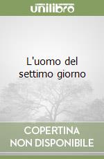 L'uomo del settimo giorno libro