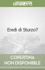 Eredi di Sturzo? libro