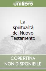 La spiritualità del Nuovo Testamento