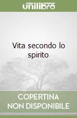 Vita secondo lo spirito libro