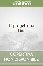 Il progetto di Dio