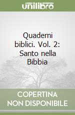 Quaderni biblici. Vol. 2: Santo nella Bibbia libro