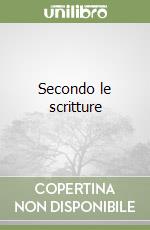 Secondo le scritture