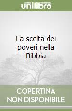 La scelta dei poveri nella Bibbia libro