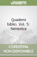 Quaderni biblici. Vol. 5: Semiotica libro