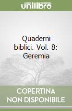 Quaderni biblici. Vol. 8: Geremia libro