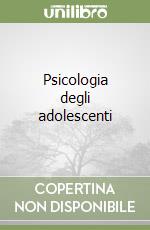 Psicologia degli adolescenti libro