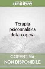 Terapia psicoanalitica della coppia libro
