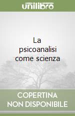 La psicoanalisi come scienza libro