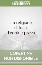 La religione diffusa. Teoria e prassi