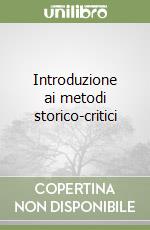 Introduzione ai metodi storico-critici libro