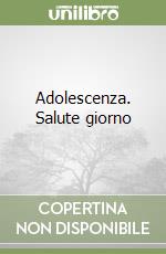 Adolescenza. Salute giorno libro