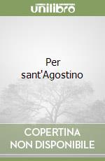 Per sant'Agostino libro