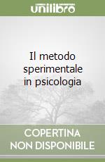 Il metodo sperimentale in psicologia libro