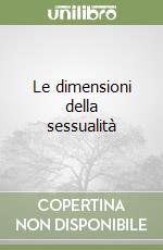 Le dimensioni della sessualità libro