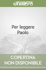 Per leggere Paolo