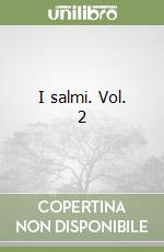 I salmi. Vol. 2