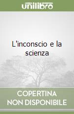 L'inconscio e la scienza