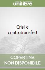 Crisi e controtransfert