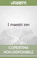I maestri zen