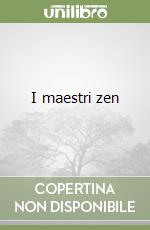 I maestri zen libro