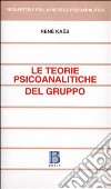 Le teorie psicoanalitiche del gruppo libro di Kaës René Neri C. (cur.)