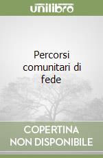 Percorsi comunitari di fede libro