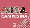 Misa campesina. Un medico italiano nel Nicaragua rivoluzionario libro