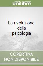 La rivoluzione della psicologia libro