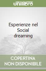 Esperienze nel Social dreaming libro