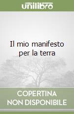 Il mio manifesto per la terra libro