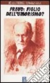 Freud: figlio dell'umorismo? libro