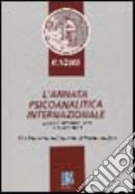 L'annata psicoanalitica internazionale. The international journal of psychoanalysis (2005). Vol. 1 libro