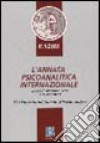 L'annata psicoanalitica internazionale. The international journal of psychoanalysis (2005). Vol. 1 libro